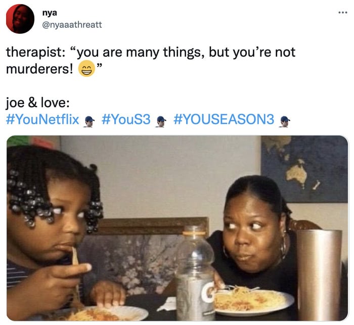 you memes season 3 tweets - not murderers