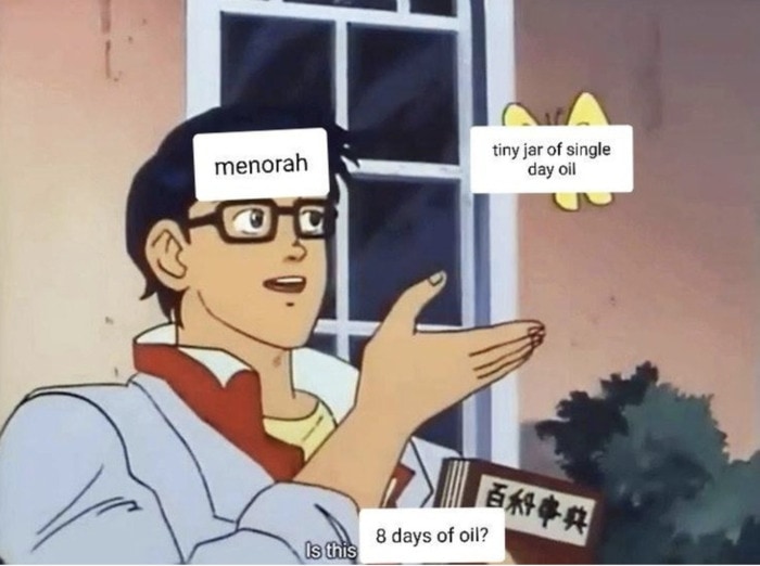 Hanukkah Memes - oil