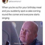 Happy Birthday Meme - singing
