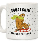 Snow Puns - Squatchin'