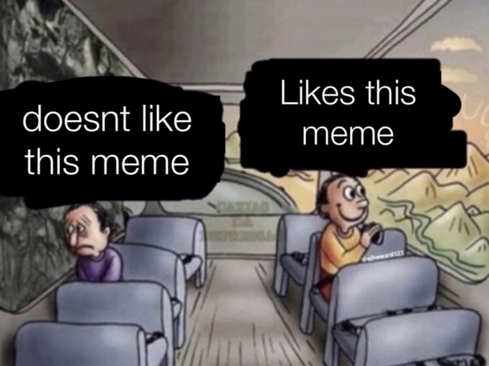 Two Guys on a Bus Meme - likes this meme