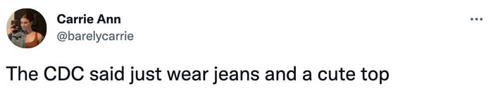 CDC Says Tweets - jeans and a cute top