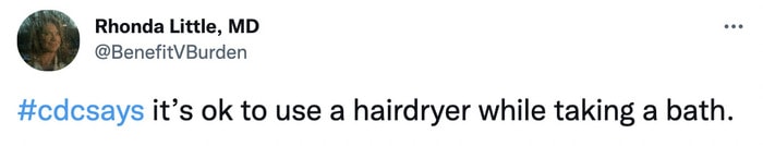 CDC Says Tweets - hairdryer in bath