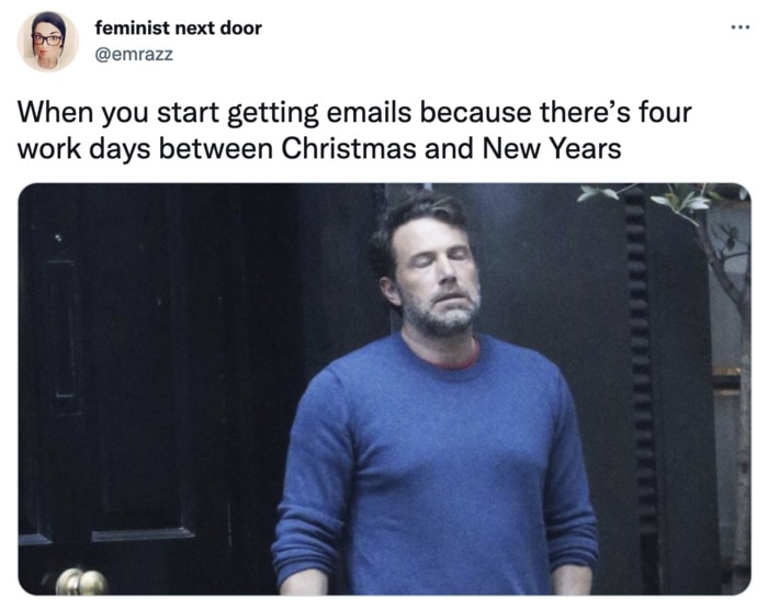 Days Between Christmas and New Years Memes - Ben Affleck