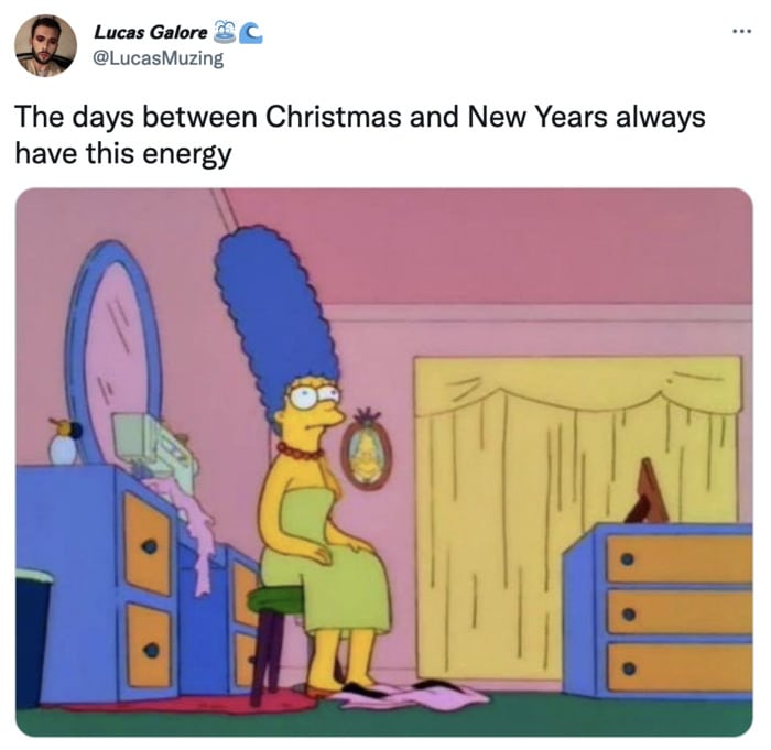 Days Between Christmas and New Years Memes - Marge Simpson