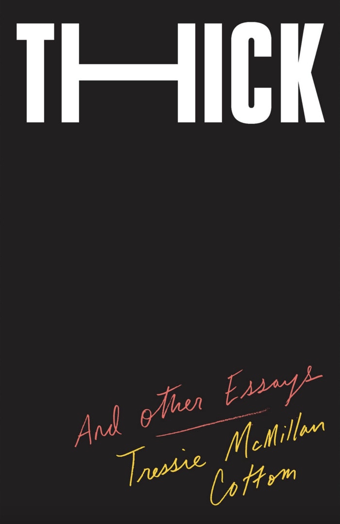 Funny Books Black Authors - Thick: And Other Essays by Tressie McMillan Cottom