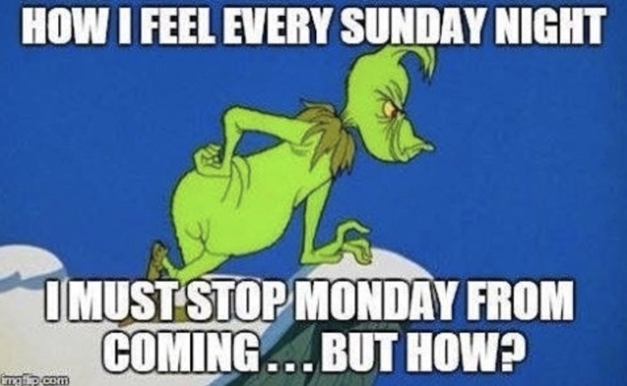 Monday Memes - Must stop Monday from coming