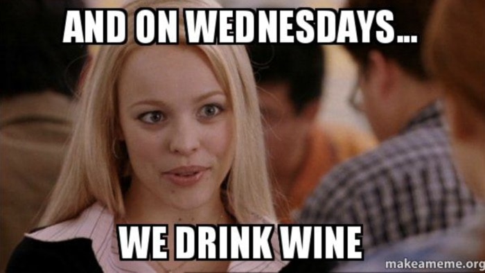 Hump Day Memes - On Wednesdays we drink wine