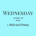 Hump Day Memes - still not Friday