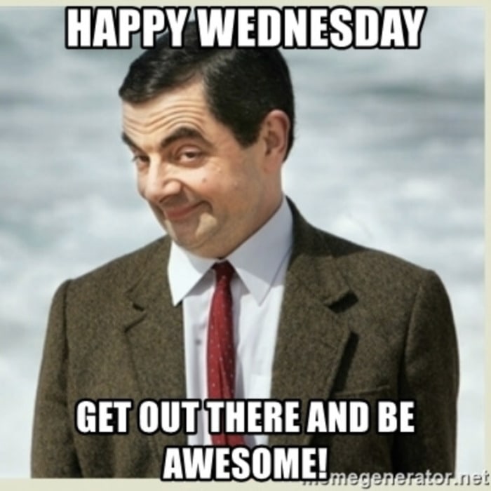 Hump Day Memes - Be Awesome Mr. Bean