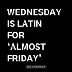 Hump Day Memes - Latin for Almost Friday