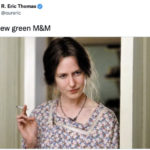 2022 Memes - Green M&Ms memes