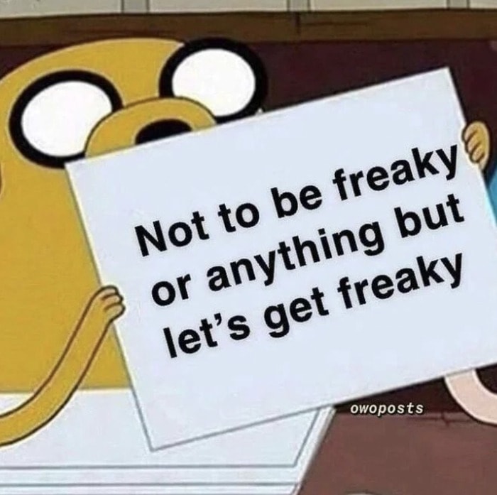 Dirty Memes - lets get freaky