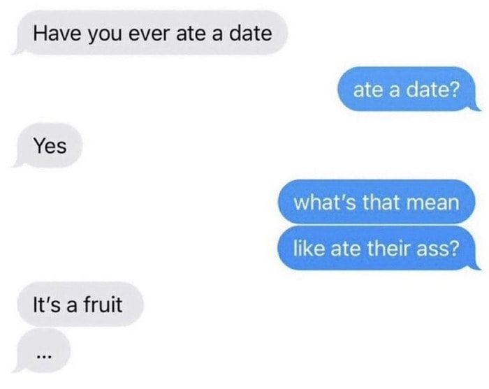 Dirty Memes - eat a date