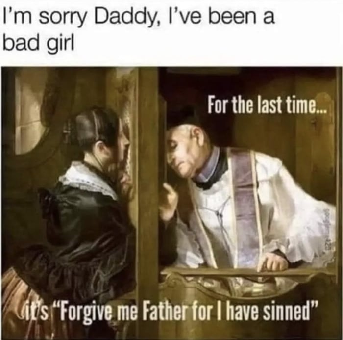 Dirty Memes - forgive me father
