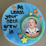 Funny Cakes - At Least your neck grew in cake