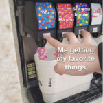 Love Memes - Me getting my favorite things
