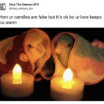 Love Memes - fake candles keep you warm