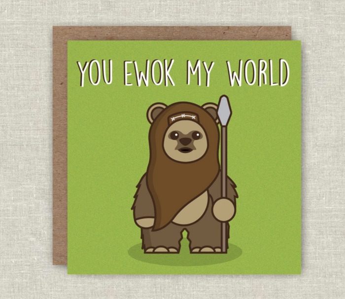 Love Puns - You Ewok my world