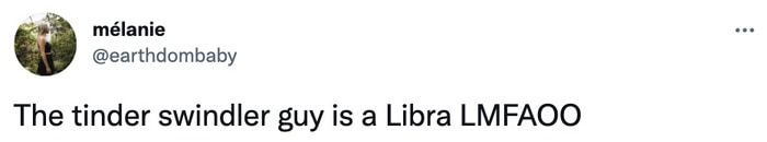 Tinder Swindler Tweets Memes - libra