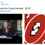 Tinder Swindler Tweets Memes - reverse uno card