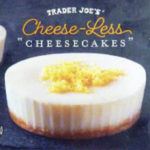 Trader Joe's Cake - Cheese Less Cheesecake