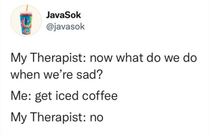 Coffee Memes - therapist