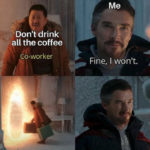 Coffee Memes - Dr Strange
