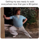 Gas Memes Tweets - ready to walk everywhere