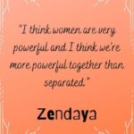 Motivational Quotes For Women - Zendaya