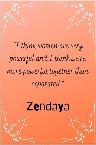 Motivational Quotes For Women - Zendaya