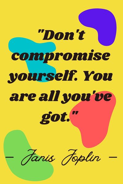 Motivational Quotes For Women - Janis Joplin