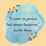 Motivational Quotes For Women - Janelle Monae