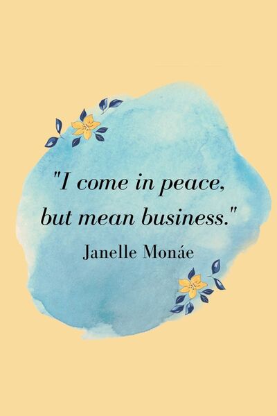 Motivational Quotes For Women - Janelle Monae
