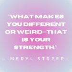Motivational Quotes For Women - Meryl Streep