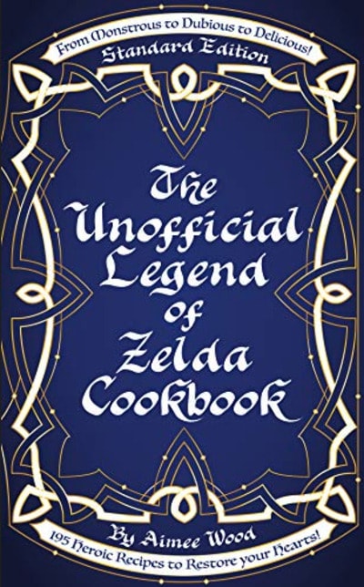 Nerdy Cookbooks - The Unofficial Legend of Zelda Cookbook