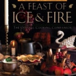 Nerdy Cookbooks - A Feast of Ice and Fire: The Official Game of Thrones Companion Cookbook