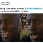 Moon Knight Memes - first 10 minutes vs last 10 minutes