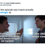 Moon Knight Memes - thoughts vs twitter word count