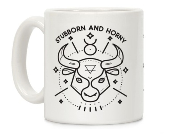 Taurus Gifts - Stubborn and Horny Mug
