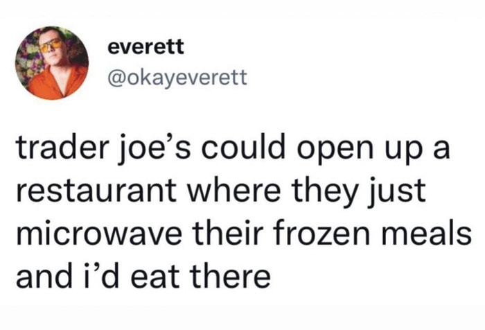 trader joes memes - TJ frozen food