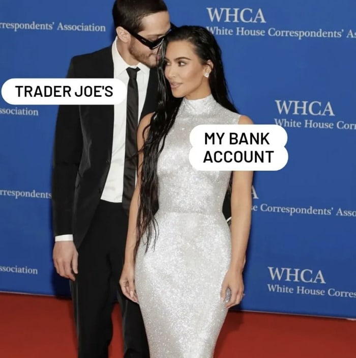 trader joes memes - pete davidson kim kardashian