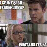 trader joes memes - legally blonde