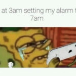 Work Memes - 3am alarm