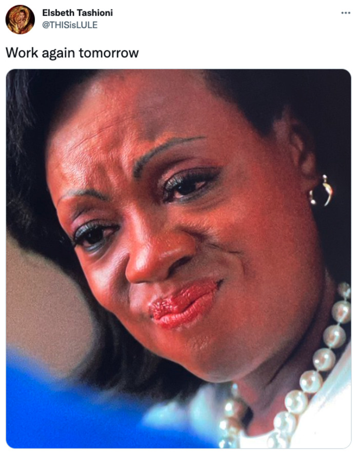 Work Memes - work again tomorrow