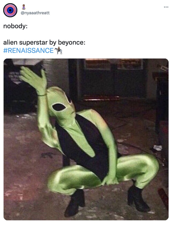 Beyonce Renaissance Memes and Tweets - Alien Superstar
