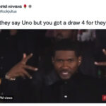 Usher Memes - Uno draw 4