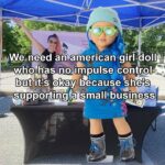 American Girl Doll Meme - small business