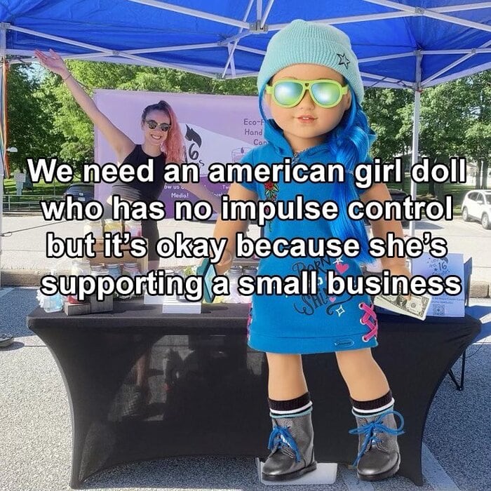 American Girl Doll Meme - small business