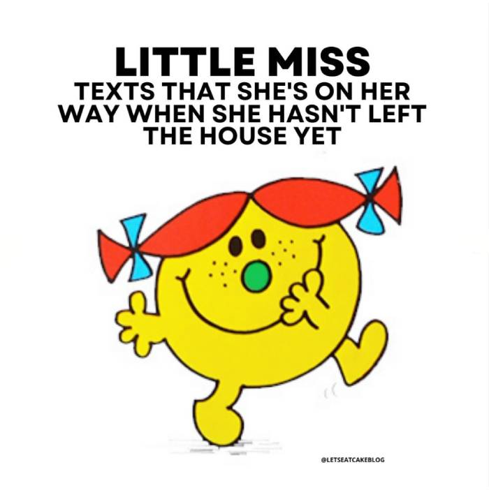 These Funny Little Miss Memes Will Make You Feel Seen - Let's Eat Cake These Funny Little Miss Memes Will Make You Feel Seen - Let's Eat Cake